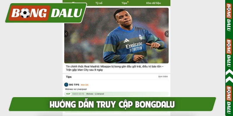 Hướng dẫn truy cập Bongdalu